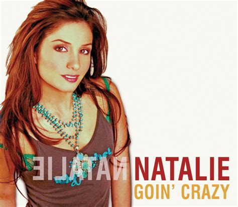 goin crazy single by natalie spotify