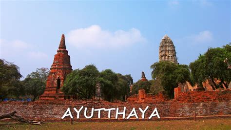 Thailand Ayutthaya Historical Ancient City Traveling Scenes Youtube