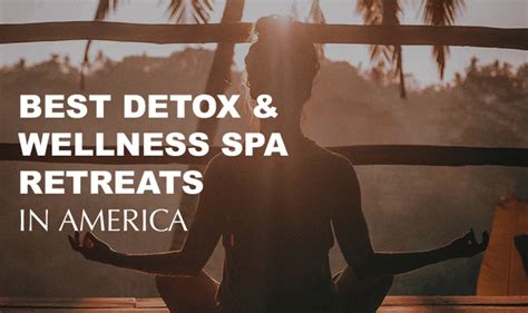 The 10 Best Detox And Wellness Spa Retreats In America 2022 Zocha