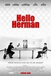 Hello Herman (Película, 2012) | MovieHaku