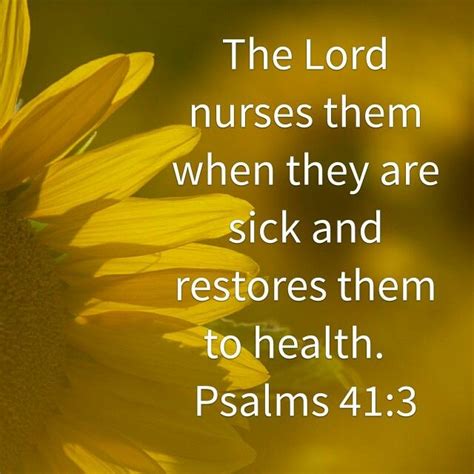 Psalm the し rd Nurses them when they are sick restores them to health Healing