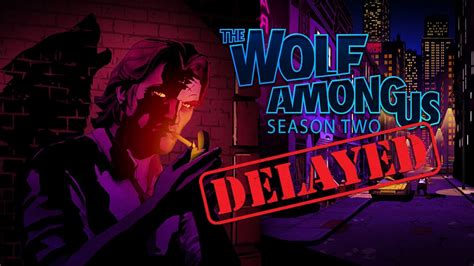 The Wolf Among Us Season 2 Delayed To 2019