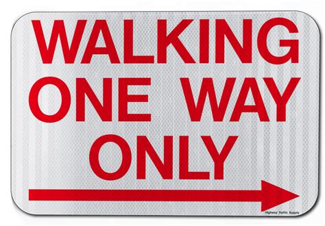 Walking One Way Only Sign With Right Arrow Covid 19 Signs Highway