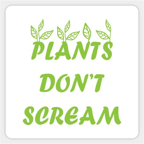 Plants Dont Scream Plant Dont Scream Autocollant Teepublic Fr