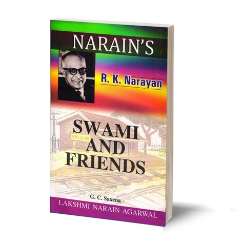 Swami And Friends Rk Narayan By Gc Saxena Lna Books
