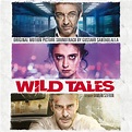 Wild Tales (Original Motion Picture Soundtrack) - Album by Gustavo ...