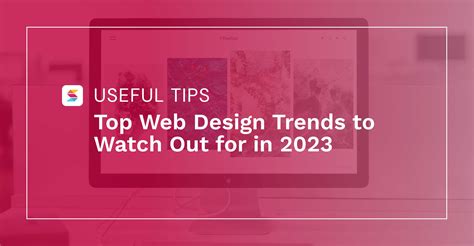 Top Web Design Trends To Watch Out For In 2023 Stackable