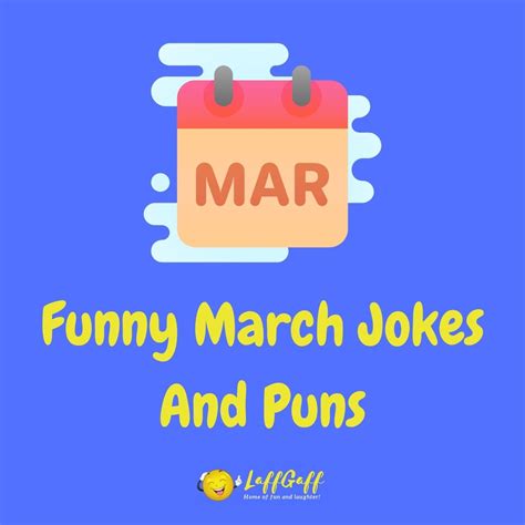 20 Hilarious March Jokes And Puns Laffgaff