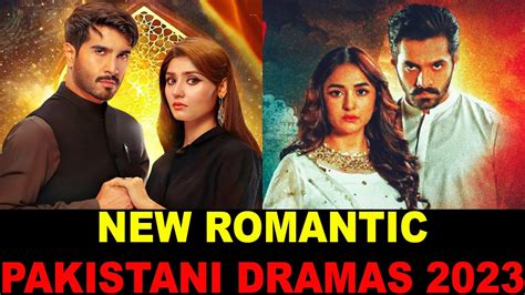 Top 10 New Romantic Pakistani Dramas 2023 Youtube