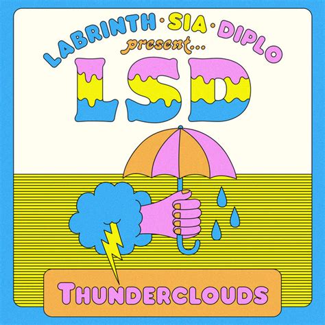 Labrinth • Sia • Diplo Present Lsd Thunderclouds 2018 File