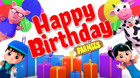 Happy Birthday Song Videos For Children By Farmees Youtube