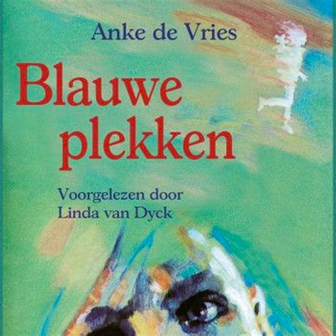 Blauwe Plekken Luisterboek Anke De Vries Storytel