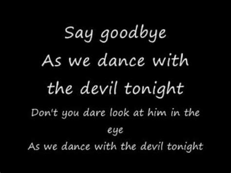 C oh lord please stop that devil's train g7 before it is too late c and teach them how to bow their heads g7 c before. Dance with the devil lyrics - YouTube