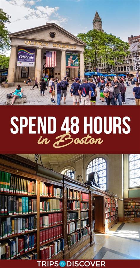 The 10 Best Ways To Spend Just 48 Hours In Boston Boston Vacation