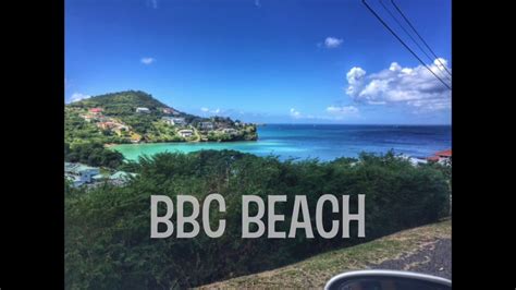 Bbc Beach Grenada View In Hd Youtube