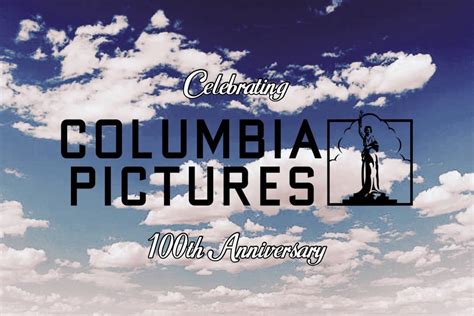 Happy 100th Anniversary Columbia Pictures By Kingjasonofchicago20 On