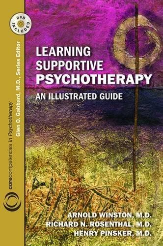 Learning Supportive Psychotherapy An Illustrated Guide Winston Md