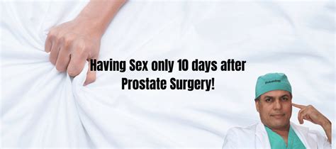 Sex Days After Prostate Surgery With Dr Razdan
