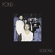 Pond - Sessions Lyrics and Tracklist | Genius
