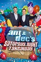Ant & Dec's Saturday Night Takeaway (2002) | The Poster Database (TPDb)