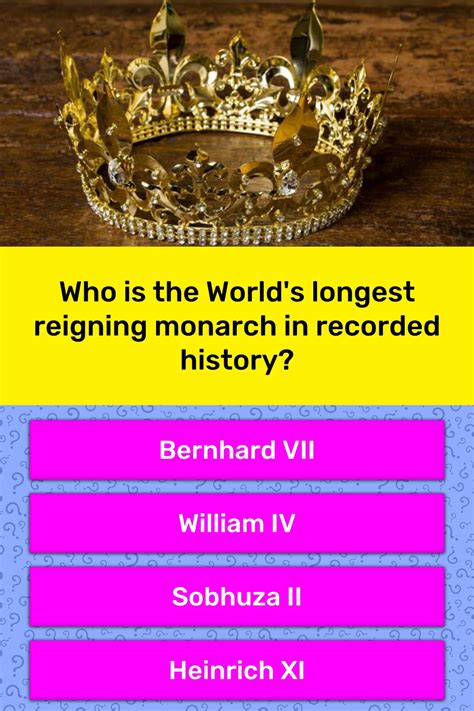 Who Is The Worlds Longest Reigning Trivia Questions Quizzclub