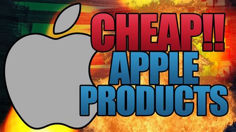 How To Get Cheap Apple Products Youtube