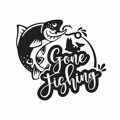 Gone Fishing Svg Png Eps Pdf Files, Gone Fishin Svg, Fishing Svg