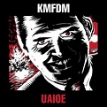 UAIOE | Álbum de Kmfdm - LETRAS.MUS.BR