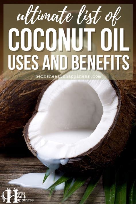 Ultimate List Of Coconut Oil Uses And Benefits Coconut Oil Uses