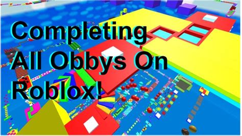 Completing All Obbys On Roblox Youtube