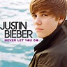Justin Bieber – Never Let You Go Lyrics | Genius Lyrics