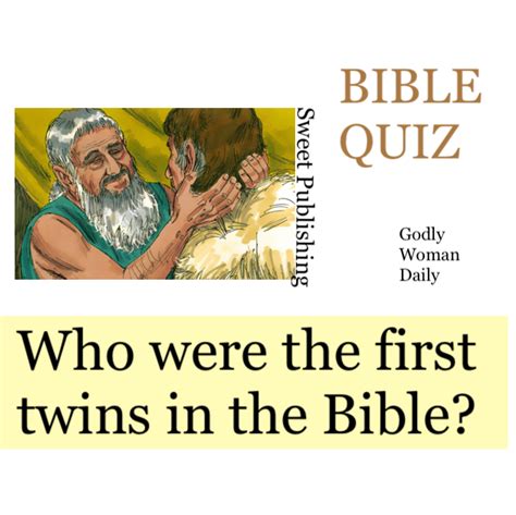 Who Were The First Twins In The Bible Bible Quiz