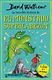 La Increible Historia De... El Monstruo Supercabezon | David Walliams ...