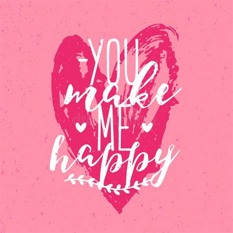 Beautiful You Make Me Happy Inscription Or Phrase Handwritten With