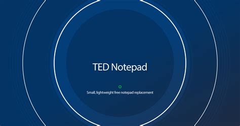 Download Ted Notepad Latest Release