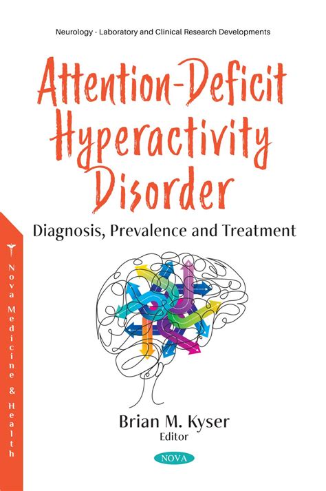 attention deficit hyperactivity disorder diagnosis prevalence and treatment nova science