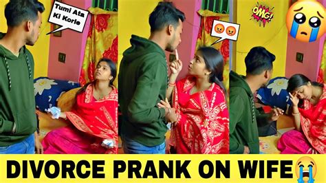 divorce prank on wife bengali prank ajke divorce hoye gelo amader 😭😞😞 youtube
