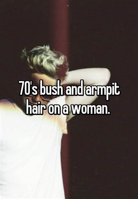 70 s bush and armpit hair on a woman