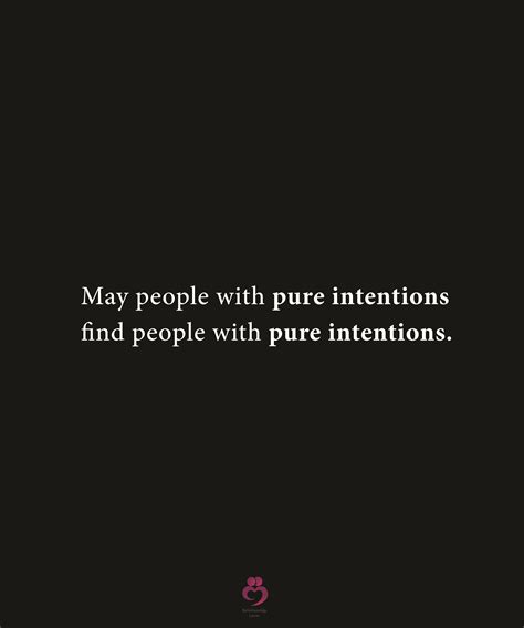 May People With Pure Intentions Intention Quotes Good Intentions