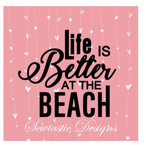 life is better at the beach beach life svg beach svg life svg cut file iron on decal
