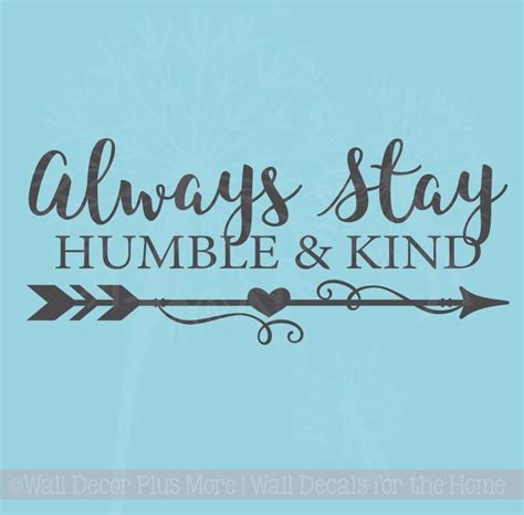 Always Stay Humble And Kind Motivational Quotes Wall Decal Stickers