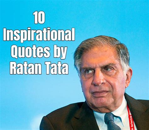 Top 10 Inspirational Quotes By Ratan Tata Timesnext