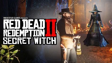 Red Dead Redemption 2 Witch Easter Egg Red Dead Redemption 2 Witch