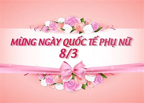 Chúc Mừng Ngày Quốc Tế Phụ Nữ 83