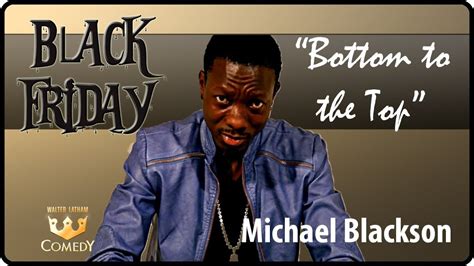 michael blackson bottom to the top black friday 38 youtube