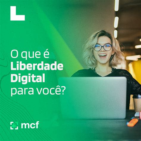 Para Muitos Liberdade Digital Independ Ncia Da Burocracia Outros Enxergam A Possibilidade De