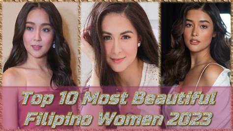 Top 10 Most Beautiful Filipino Women In 2023 Ages And Bio 10 Most