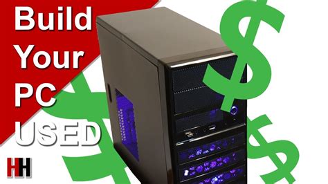 The Beginners Guide To Building A Pc From Used Parts Youtube