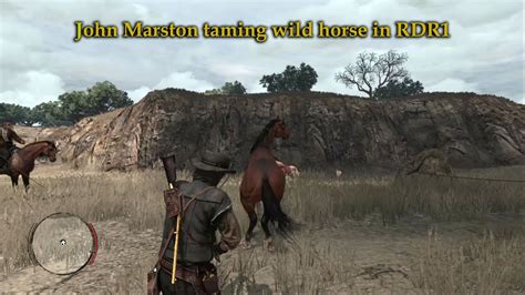 Rdr1 John Marston Learns To Tame Wild Horse In Red Dead Redemption