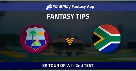 29 jun, 2021 23:30 (ist) upcoming. WI vs SA: Fan2Play Fantasy Cricket Tips, Playing 11, Pitch ...